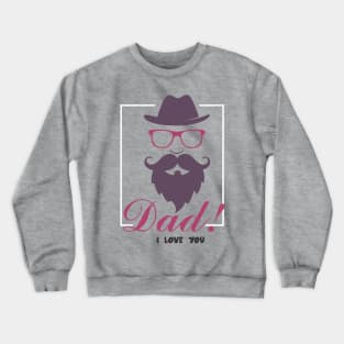 T- Shirt Dad Love Design Crewneck Sweatshirt